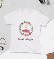 Kişiye Özel Kadınlar Günü Tasarımlı T-shirt