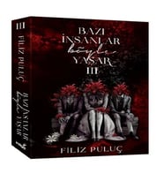Bazı İnsanlar Böyle Yaşar 3