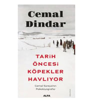 Tarih Öncesi Köpekler Havlıyor