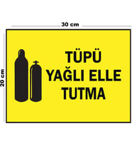 Metal Tüpü Yağlı Elle Tutma 20cm x 30cm A4 Büyüklüğünde Uyarı Levhası Yönlendirme Tabelası