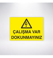 Çalışma Var Dokunmayınız