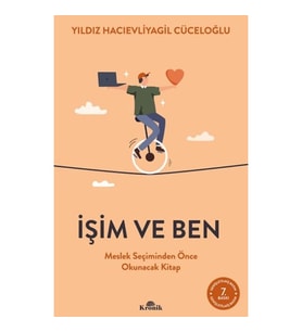 İşim ve Ben Meslek Seçiminden Önce Okunacak Kitap