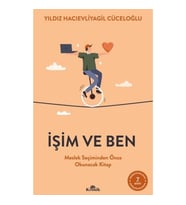 İşim ve Ben Meslek Seçiminden Önce Okunacak Kitap