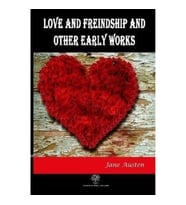 Love And Freindship And Other Early Works