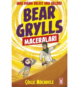 Çölle Mücadele - Bear Grylls Maceraları