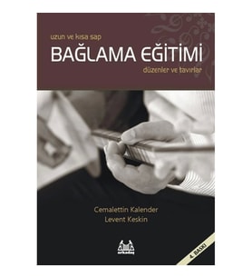 Uzun ve Kısa Sap Bağlama Eğitimi  Düzenler ve Tavırlar