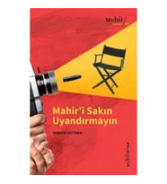 Mahir’i Sakın Uyandırmayın