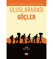 Bölgesel ve Küresel Gelişmeler Işığında ULUSLARARASI GÖÇLER