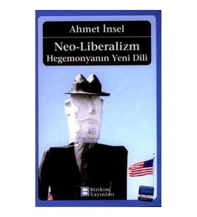 Neo-Liberalizm: Hegemonyanın Yeni Dili