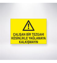 Çalışan Bir Tezgahı Kesinliklikle Yağlamaya Kalkışmayın 21x28 Arkası Yapışkanlı Levha