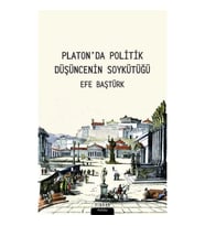 Platon'da Politik Düşüncenin Soykütüğü