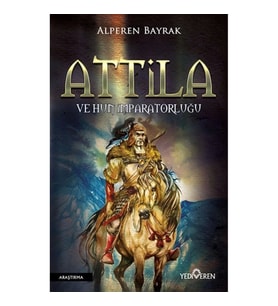 Attila ve Hun İmparatorluğu