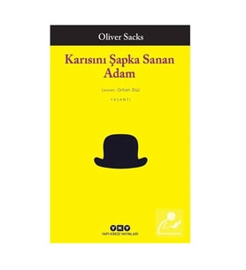 Karısını Şapka Sanan Adam Oliver Sacks Yapı Kredi Yayınları