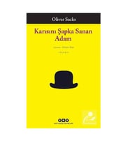 Karısını Şapka Sanan Adam Oliver Sacks Yapı Kredi Yayınları