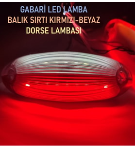 Gabari Led Balık Sırtı Dorse Lambası Kırmızı-beyaz 12-24 V (Kırmızı-Beyaz)
