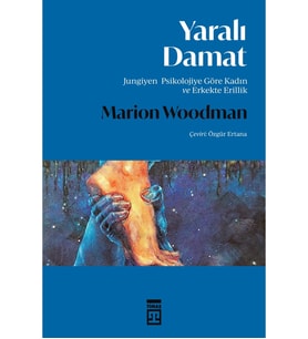 YARALI DAMAT  MARİON WOODMAN  TİMAŞ