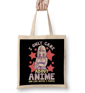 I Only Care About Anime And Like Maybe 3 People Bez Çanta Uzun Saplı