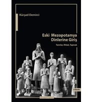 Mezopotamya Dinlerine Giriş Tanrılar Ritüel Tapınak