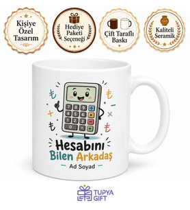 Hesap Makinesi Çizimli Hesabını Bilen Cimri Arkadaşa Esprili Kupa Hediye