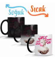 Girls Just Wanna Have Fun Sihirli Kupa Bardak Porselen