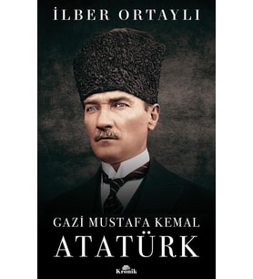 Gazi Mustafa Kemal Atatürk (Ciltli)