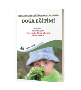 Erken Çocukluk Eğitim Programlarında Doğa Eğitimi & Zerrin Mercan