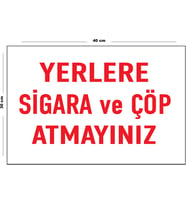 Metal Yerlere Sigara Ve Çöp Atmayınız 30 cm x 40 cm A3 Büyüklüğünde Uyarı Levhası Yönlendirme Tabela