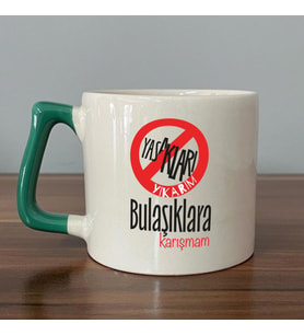 Yasakları Yıkarım Bulaşıklara Karışmam Baskılı Yeşil Kulplu D Kupa