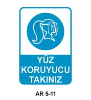 YÜZ KORUYUCU TAKINIZ KADIN FİGÜRLÜ İŞ GÜVENLİĞİ UYARI LEVHASI 1 ADET PVC 21 X 29CM