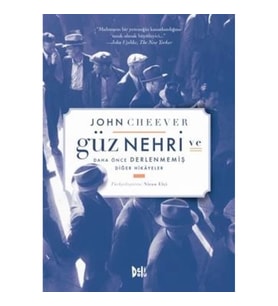 Güz Nehri ve Daha Önce Derlenmemiş Diğer Hikayeler