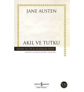 Akıl ve Tutku - Hasan Ali Yücel Klasikleri