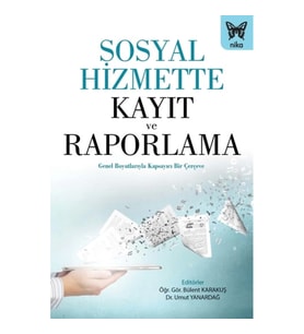 Sosyal Hizmette Kayıt ve Raporlama
