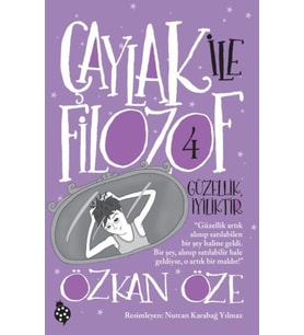 Çaylak İle Filozof 4-Güzellik İyiliktir