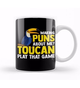 Making Puns About Me Toucan Play That Game Pun Kupa Bardak Porselen