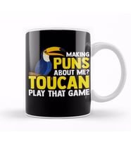 Making Puns About Me Toucan Play That Game Pun Kupa Bardak Porselen