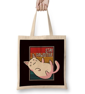 Stay Pawsitive Cat Owner Kitten Lover Animal Fan Cats Pets Bez Çanta Uzun Saplı