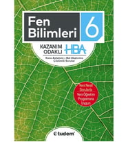 6.SINIF FEN BİLİMLERİ KAZANIM ODAKLI HBA TUDEM