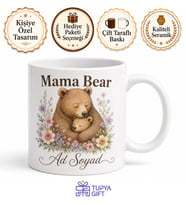 Mama Bear Yazılı Anne Ayı Koruyucu Ve Güçlü Kupa Bardak Hediye