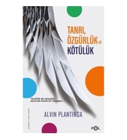 Tanrı, Özgürlük ve Kötülük