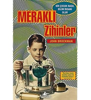 Meraklı Zihinler: Bir Çocuk Nasıl Bilim İnsanı Olur