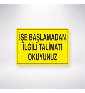İşe Başlamadan İlgili Talimatı Okuyunuz 21x28 Arkası Yapışkanlı Levha