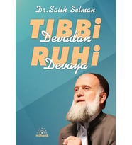 Tıbbi Devadan Ruhi Devaya/Salih Selman/Mihenk