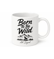 Born To Be Wild Yazılı Vahşi Doğmak Kahve Kupa Bardak Hediye