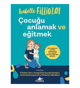 Çocuğu Anlamak ve Eğitmek