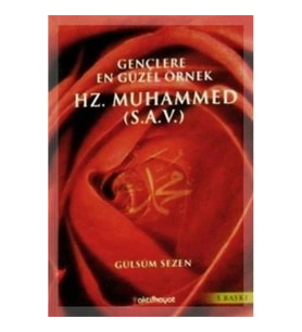 Gençlere En Güzel Örnek Hz. Muhammed(S.A.V)