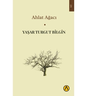 Ahlat Ağacı - Yaşar Turgut Bilgin