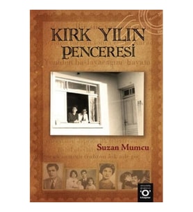 Kırk Yılın Penceresi