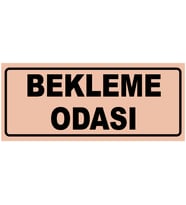 BEKLEME ODASI YAZILI YÖNLENDİRME LEVHASI (Bakır)