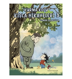 Kurma Kolu - Kışla Hikayeleri -3