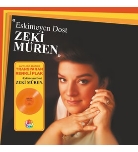 Zeki Müren Eskimeyen Dost - Renkli Plak